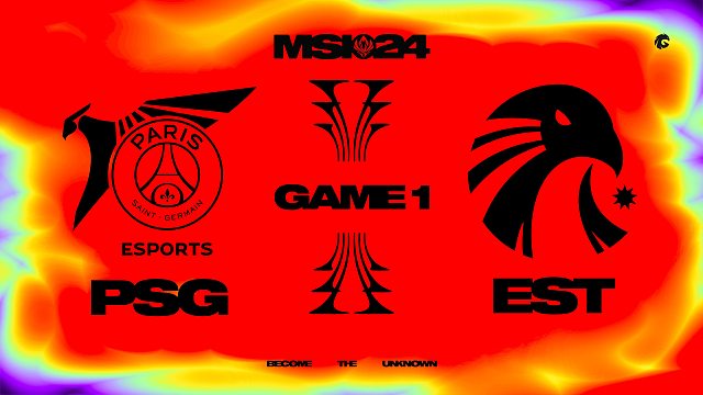 [MSI]【PSG vs EST】第一局速看丨2024MSI入围赛A组丨20240504