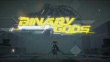 Binary Gods官方宣传片曝光