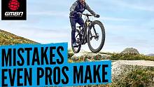即使是最好的山地自行车手也会犯的7个错误