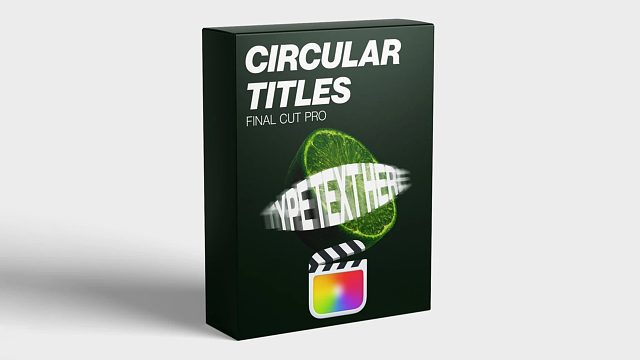 fcpx插件 8组圆形凸透镜效果变形艺术文字标题预设 Circular Titles