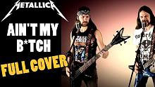 气壮山河！金属大狭完整翻奏Metallica《Ain't My Btch》