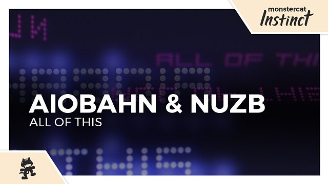 Aiobahn, NUZB - All of This