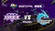 XROCK vs EP-1 CFML夏季赛