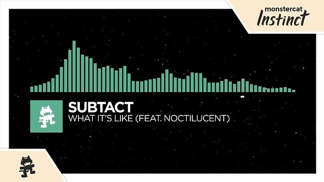 Subtact - What It_s Like (feat. Noctilucent)[2016]