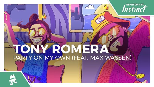 Tony Romera - Party On My Own (feat. Max Wassen)