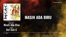 Masih Ada Biru - DEF-GAB-C