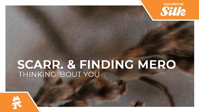 Scarr., Finding Mero - Thinking Bout You