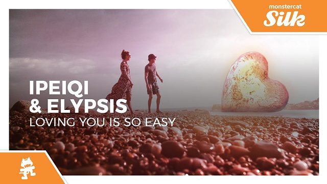 IPeiqi, Elypsis - Loving You Is So Easy