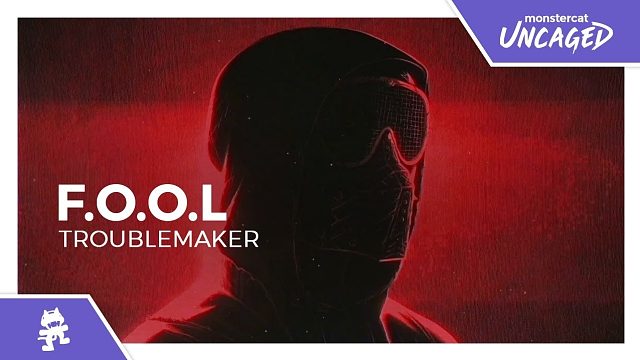 F.O.O.L - TROUBLEMAKER
