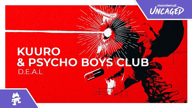 KUURO, Psycho Boys Club - D.E.A.L