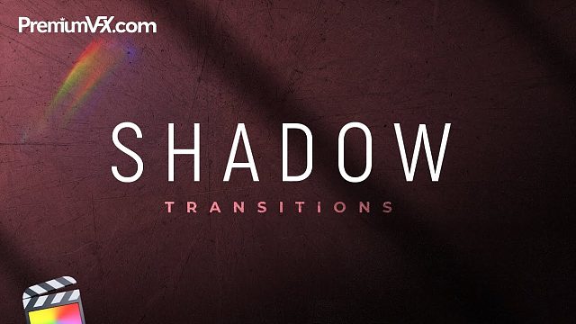 fcpx插件 40组阴影黑场闪黑过渡转场预设 支持M1 Shadow Transitions