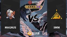 北美A级 Magnus vs 5MM-1
