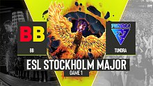 Tundra vs BB-1 ESL斯德哥尔摩Major小组赛