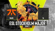 Fnatic vs TA-1 ESL斯德哥尔摩Major小组赛