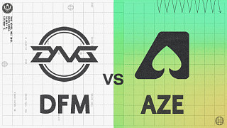 DFM vs AZE-BO1_小组赛-2022MSI