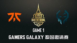 Fnatic vs XctN Gamers Galaxy泰国站小组赛