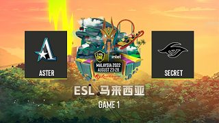 Aster vs Secret-1 ESL马来西亚胜决