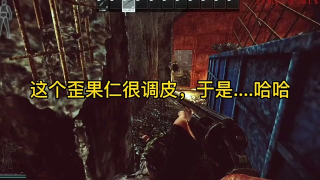 逃离塔科夫:这个歪果仁很调皮，于是...哈哈。