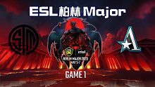 TSM vs Aster-1 ESL柏林Major
