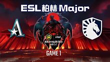 Aster vs Liquid-1 ESL柏林Major