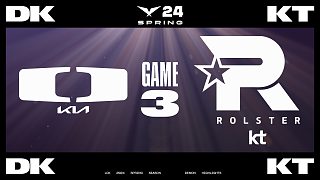 [LCK]【DK vs KT】第三局速看丨2024LCK春季賽第一周第五日丨20240121