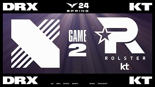 [LCK]【DRX vs KT】第二局速看丨2024LCK春季賽第三周第四日丨20240203