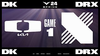 [LCK]【DK vs DRX】第一局速看丨2024LCK春季賽第四周第四日丨20240217