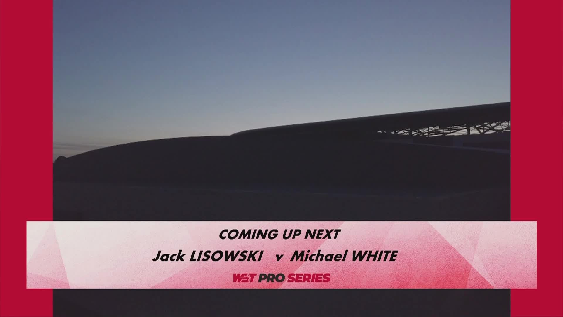 杰克·利索夫斯基  VS  迈克尔·怀特 25日斯诺克WST Pro系列 清流