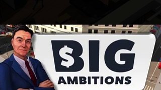 白手起家模拟器！《BigAmbitions》将于3月11日在Steam正式上线