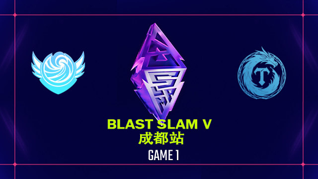 【回放】BLAST SLAM 成都站小组赛 Tidebound vs Tearlaments-1