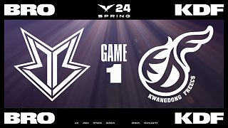 [LCK]【BRO vs KDF】第一局速看丨2024LCK春季賽第五周第五日丨20240226