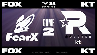 [LCK]【FOX vs KT】第二局速看丨2024LCK春季賽第七周第二日丨20240307