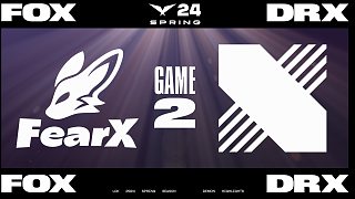 [LCK]【FOX vs DRX】第二局速看丨2024LCK春季賽第八周第二日丨20240314