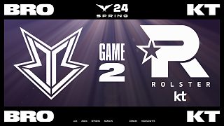 [LCK]【BRO vs KT】第二局速看丨2024LCK春季賽第八周第二日丨20240314
