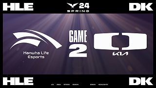 [LCK]【HLE vs DK】第二局速看丨2024LCK春季賽第九周第四日丨20240323