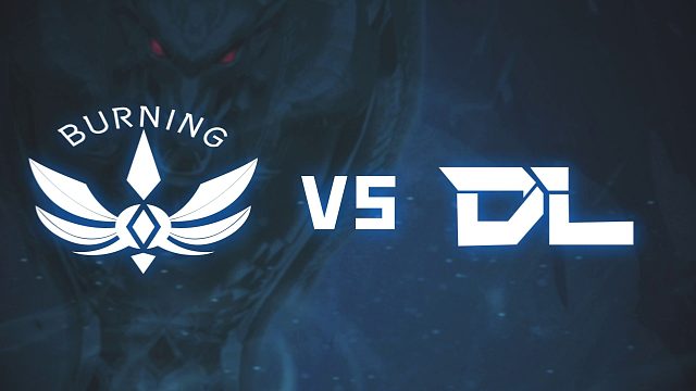 败者组 BURNING VS DL BO3