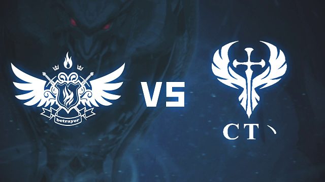 败者组 BETRAYER VS CT BO5