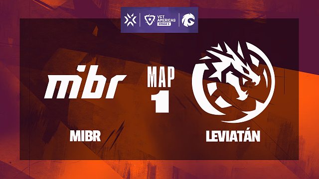 [2025VCT美洲联赛第一赛段]【MIBR vs LEV】图一速看