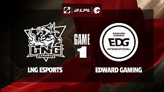 [LPL]【LNG vs EDG】第一局速看丨2025LPL第二賽段常規(guī)賽組內(nèi)賽丨20250407
