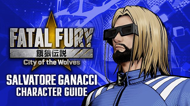 《饿狼传说：群狼之城》角色性能介绍 - 萨尔瓦多·加纳奇