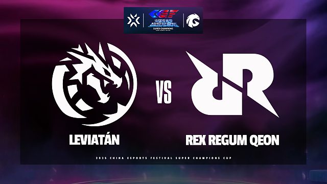 [中国电竞节超级冠军杯]【LEV vs RRQ】全场速看
