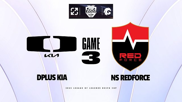 [KeSPA杯]【DK vs NS】第三局速看丨2025KeSPA杯淘汰赛丨20251211