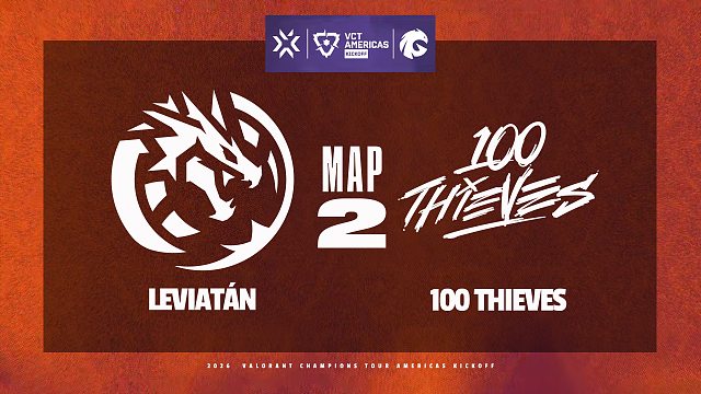 [2026VCT美洲联赛启点赛]【LEV vs 100T】图二速看