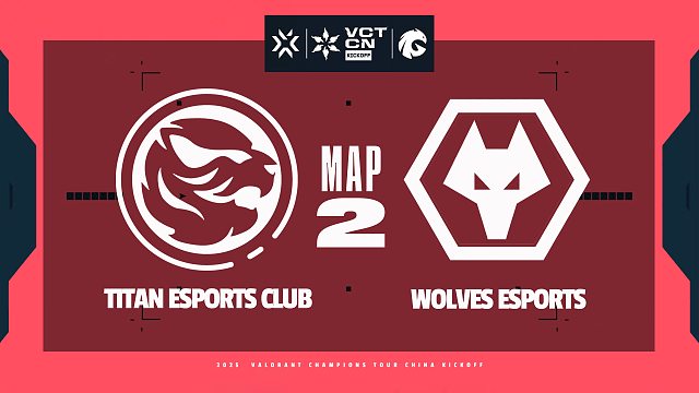 [VCTCN]【TEC vs WOL】图二速看丨2026VCTCN启点赛突围组丨20260128