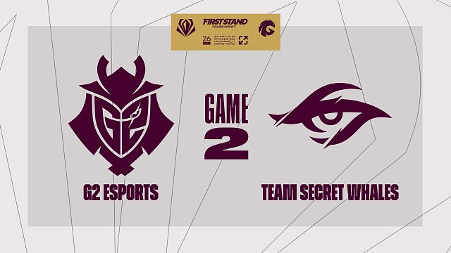[FST]【G2 vs TSW】第二局速看丨2026全球先锋赛小组赛丨20260316