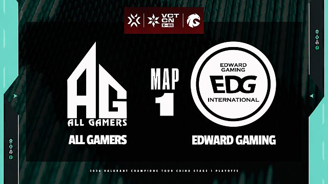 [VCTCN]【AG vs EDG】图一速看丨2026VCTCN第一赛段季后赛丨20260504