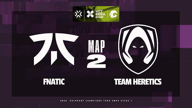 [2026VCTEMEA联赛第一赛段季后赛]【FNC vs TH】图二速看