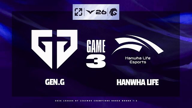 [LCK]【GEN vs HLE】第三局速看丨2026LCK第二轮丨20260527