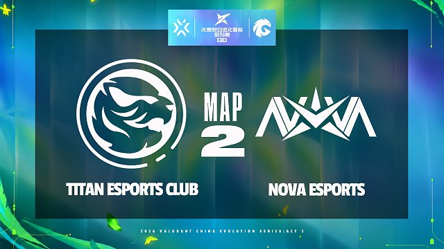 [进化者杯系列赛总决赛]【TEC vs NOVA】图二速看
