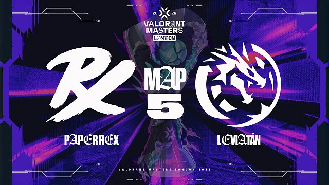 [伦敦大师赛]【PRX vs LEV】图五速看丨无畏契约伦敦大师赛总决赛丨20260621